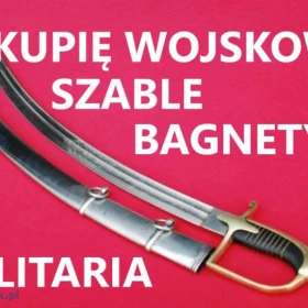 KUPIĘ WOJSKOWE MEDALE,ODZNAKI,ORDERY,ODZNACZENIA,SZABLE,BAGNETY,MILITARIA