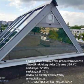 Folie przeciwsłoneczne na świetliki dachowe Warszawa - przyciemnianie szyb , okien, przeszkeń dachowych -Folkos folie zewnetrzne z filtrem UV i IR